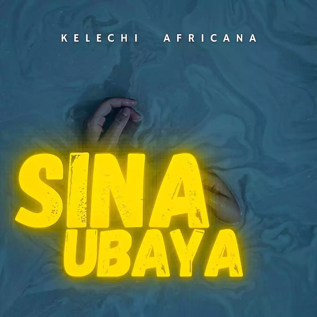 Kelechi African - Sina Ubaya Mp3 Download